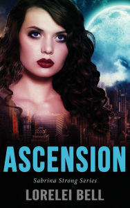 Title: Ascension, Author: Lorelei Bell