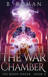 Title: The War Chamber, Author: B Roman