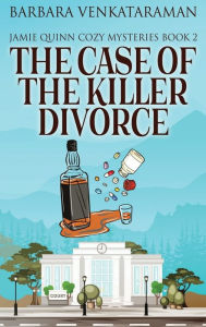 Title: The Case Of The Killer Divorce, Author: Barbara Venkataraman