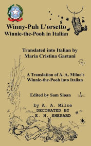 Title: Winny-Puh L'Orsetto Winnie-The-Pooh in Italian, Author: A. A. Milne