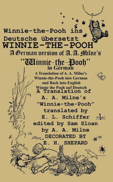 Winnie-The-Pooh in German a Translation of A. A. Milne's Winnie-The-Pooh Into German and Back Into English