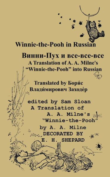 Winnie-The-Pooh in Russian a Translation of A. A. Milne's Winnie-The-Pooh Into Russian