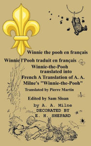 Title: Winnie the Pooh En Francais Winnie L'Pooh Traduit En Francais: Winnie-The-Pooh Translated Into French a Translation of A. A. Milne's 