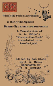 Title: Winnie-The-Pooh in Azerbaijani a Translation of A. A. Milne's 