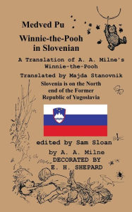 Title: Medved Pu Winnie-The-Pooh in Slovenian a Translation of A. A. Milne's 