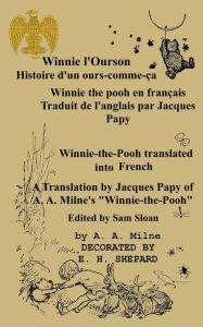 Title: Winnie L'Ourson: Histoire D'Un Ours-Comme-C, Winnie L'Pooh Traduit En Francais: Winnie-The-Pooh Translated Into French a Translation by, Author: A. A. Milne