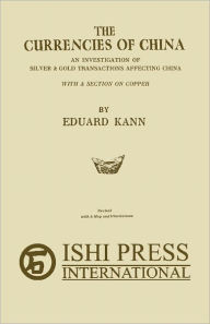 Title: The Currencies Of China, Author: Eduard Kann