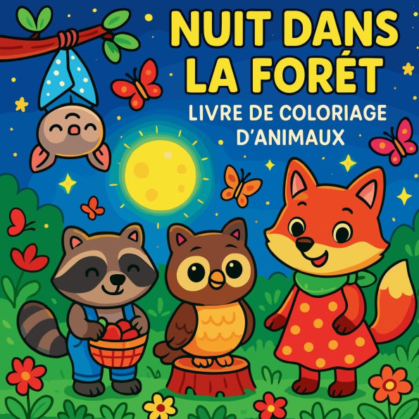Nuit dans la forÃ¯Â¿Â½t - Livre de coloriage d'animaux