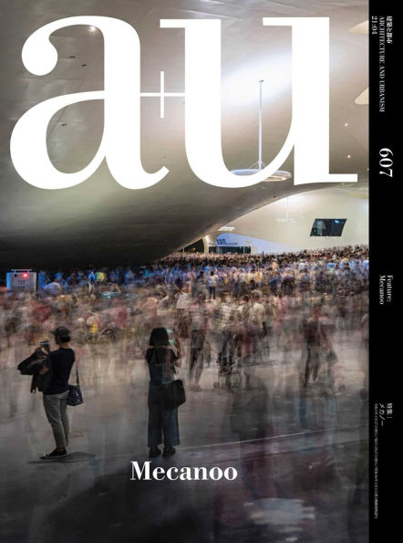 a+u 21:04, 607: Feature: Mecanoo