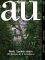 a+u 24:03, 642: Feature: Irish Architecture 20 Houses by 6 Architects