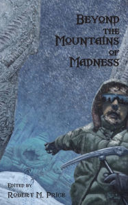 Title: Beyond the Mountains of Madness, Author: Robert M Price