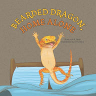 Title: Bearded Dragon, Home Alone: A Wordless Picture Book Full of Fun and Joy, Author: A.K. Beck
