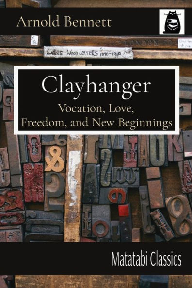 Clayhanger: Vocation, Love, Freedom, and New Beginnings