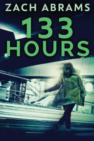 Title: 133 Hours, Author: Zach Abrams