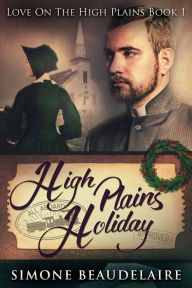 Title: High Plains Holiday, Author: Simone Beaudelaire