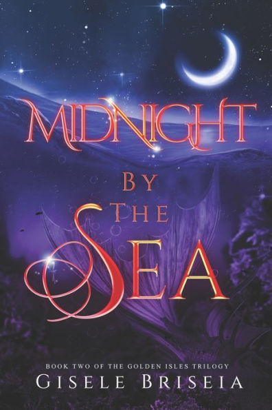 Midnight by the Sea: The Golden Isles Trilogy book 2