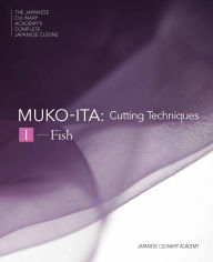 Title: Mukoita I, Cutting Techniques: Fish, Author: Japanese Culinary Academy