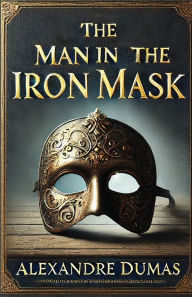 The Man in the Iron Mask(Illustrated)