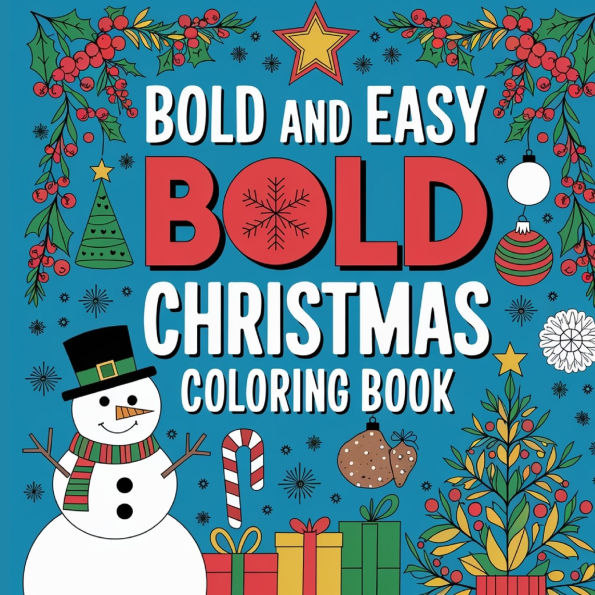 Bold & Easy Christmas Coloring Book for Kids: Christmas Coloring Book for Kids