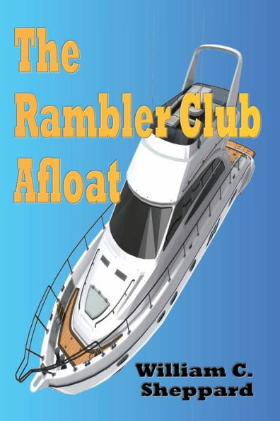 The Rambler Club Afloat - Illustrated