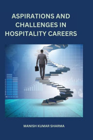 Title: Aspirations and challenges in hospitality careers, Author: MANISH KUMAR SHARMA