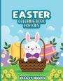 Easter Coloring Book For Kids: Easy and Funny Easter Coloring Book for Kids, Ages 3-6,7-9