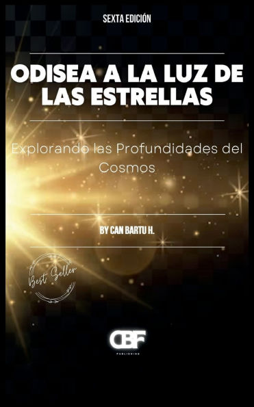 Odisea a la luz de las Estrellas: Explorando Profundidades del Cosmos