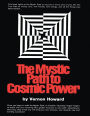 The Mystic Path to Cosmic Power