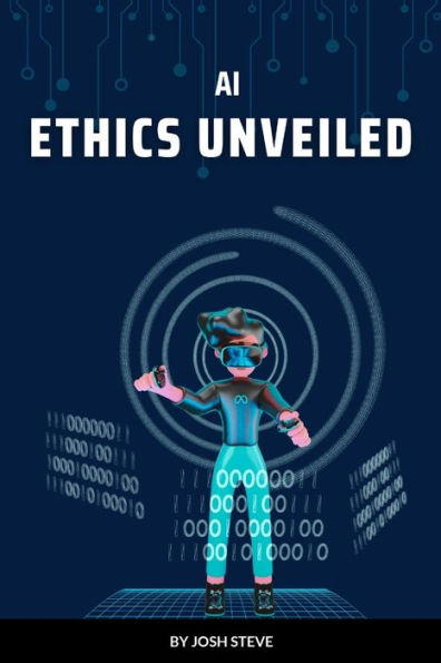 AI Ethics Unveiled