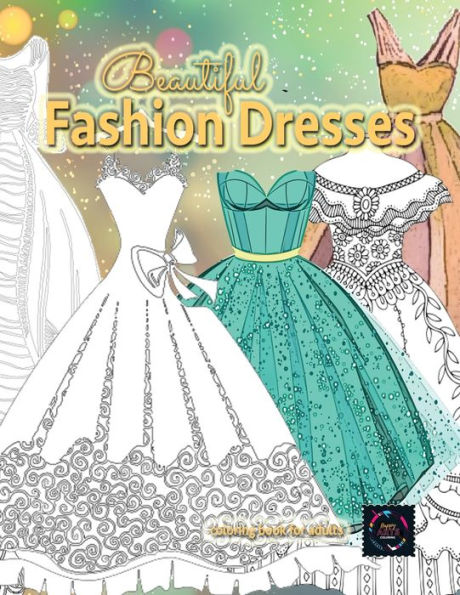Beautiful fashion dresses coloring book for adults, beautiful dresses coloring book: Geometric pattern coloring books for adults