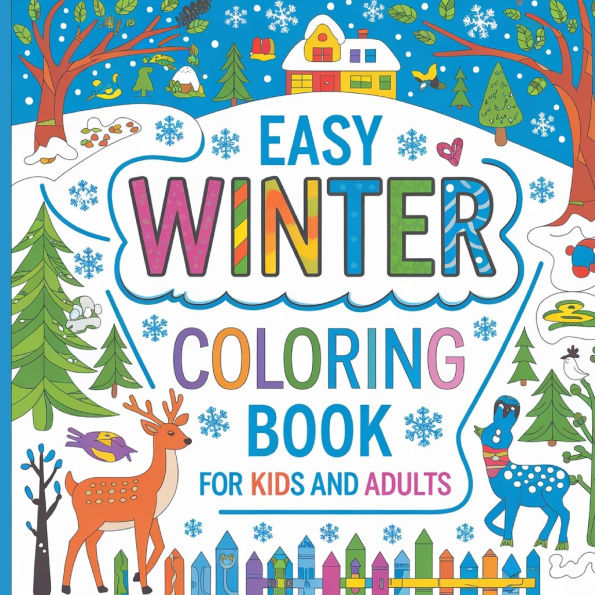 Bold & Easy Winter Coloring Book for Adults: Large Print Bold & Easy Coloring Book for Adults, Simple Coloring Book