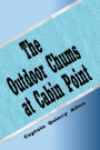 The Outdoor Chums at Cabin Point (Illustrated): The Golden Cup Mystery