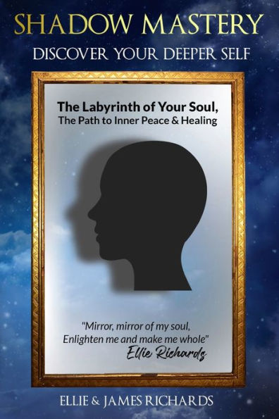 "Shadow Mastery: Discovering Your Deepest Self"