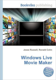 Title: Windows Live Movie Maker, Author: Jesse Russell