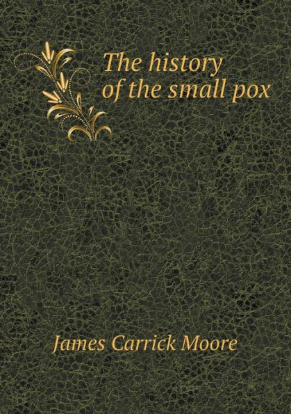 The history of the small pox