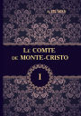 Le comte de Monte-Cristo: Tome 1