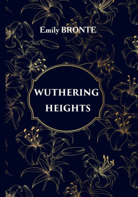 Wuthering Heights By Emily Brontë, Paperback | Barnes & Noble®