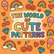 Title: The World of Cute Patterns, Author: Chris Martin