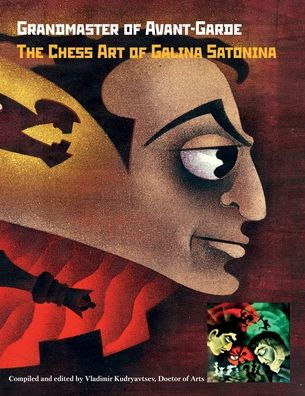 Grandmaster of Avant-Garde: The Chess Art Galina Satonina