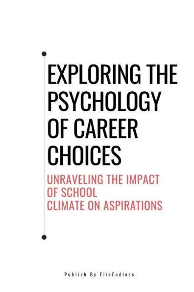 Exploring the Psychology of Career Choices