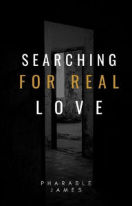 Title: Searching for real love, Author: Pharable