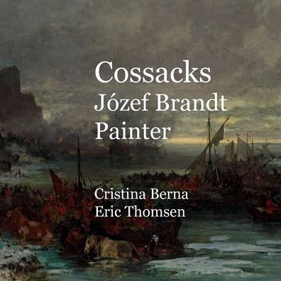 Cossacks Jï¿½zef Brandt Painter