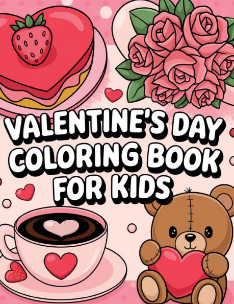 Valentine's Day Coloring Book for Kids