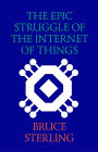 The Epic Struggle of the Internet of Things