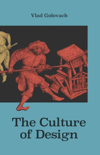 The Culture of Design