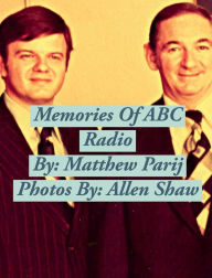 Title: Memories Of ABC Radio, Author: Matthew Parij
