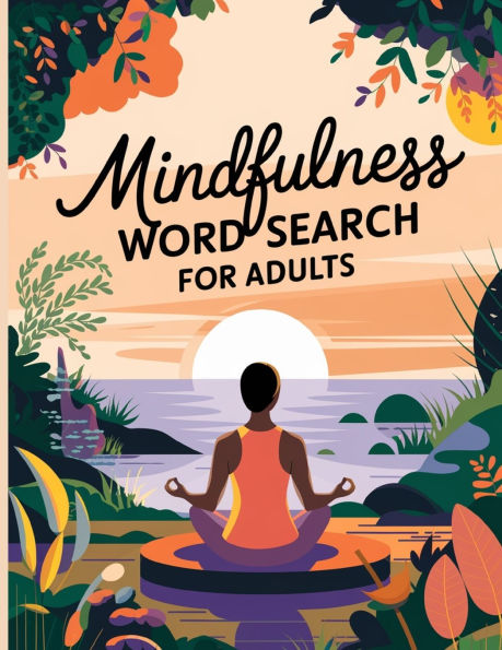 Mindfulness Word Search Book for Adults: Large Print Word Search Puzzle Book for Women