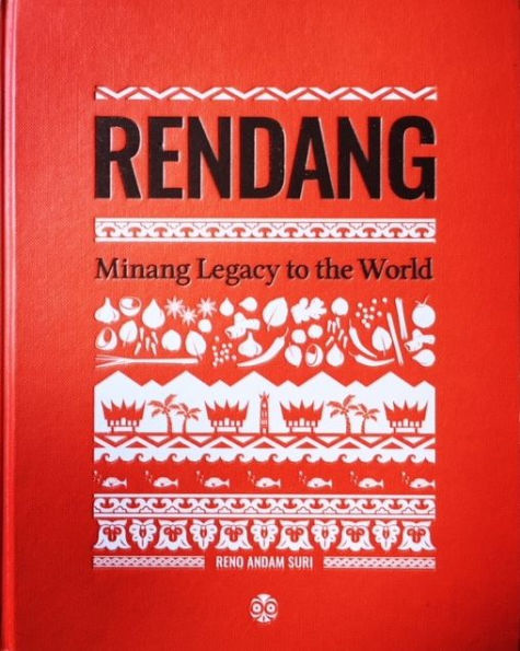 Rendang: Minang Legacy to the World