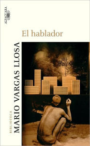 Title: El hablador (The Storyteller), Author: Mario Vargas Llosa