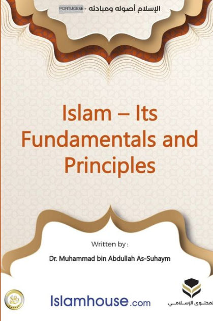 Islam: Its Foundations and Concepts - o islam suas fundaï¿½ï¿½es e ...